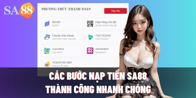 cac buoc nap tien sa88 thanh cong nhanh chong