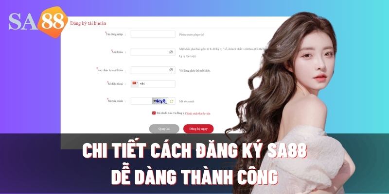 chi tiet cach dang ky sa88 de dang thanh cong