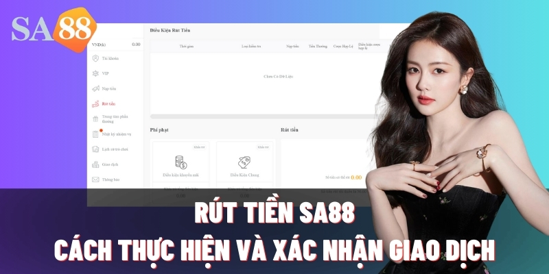 rut tien sa88 cach thuc hien va xac nhan giao dich