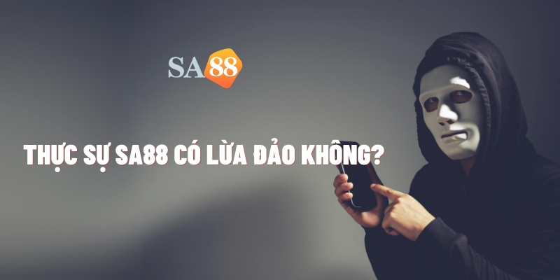 thuc su sa88 co lua dao khong 1