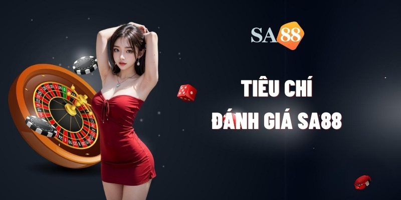 tieu chi danh gia sa88 ve